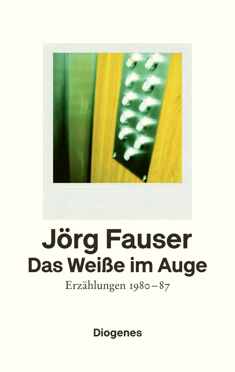 Buchcover von 'Das Weiße im Auge' - Gebundene Ausgabe von Jörg Fauser
