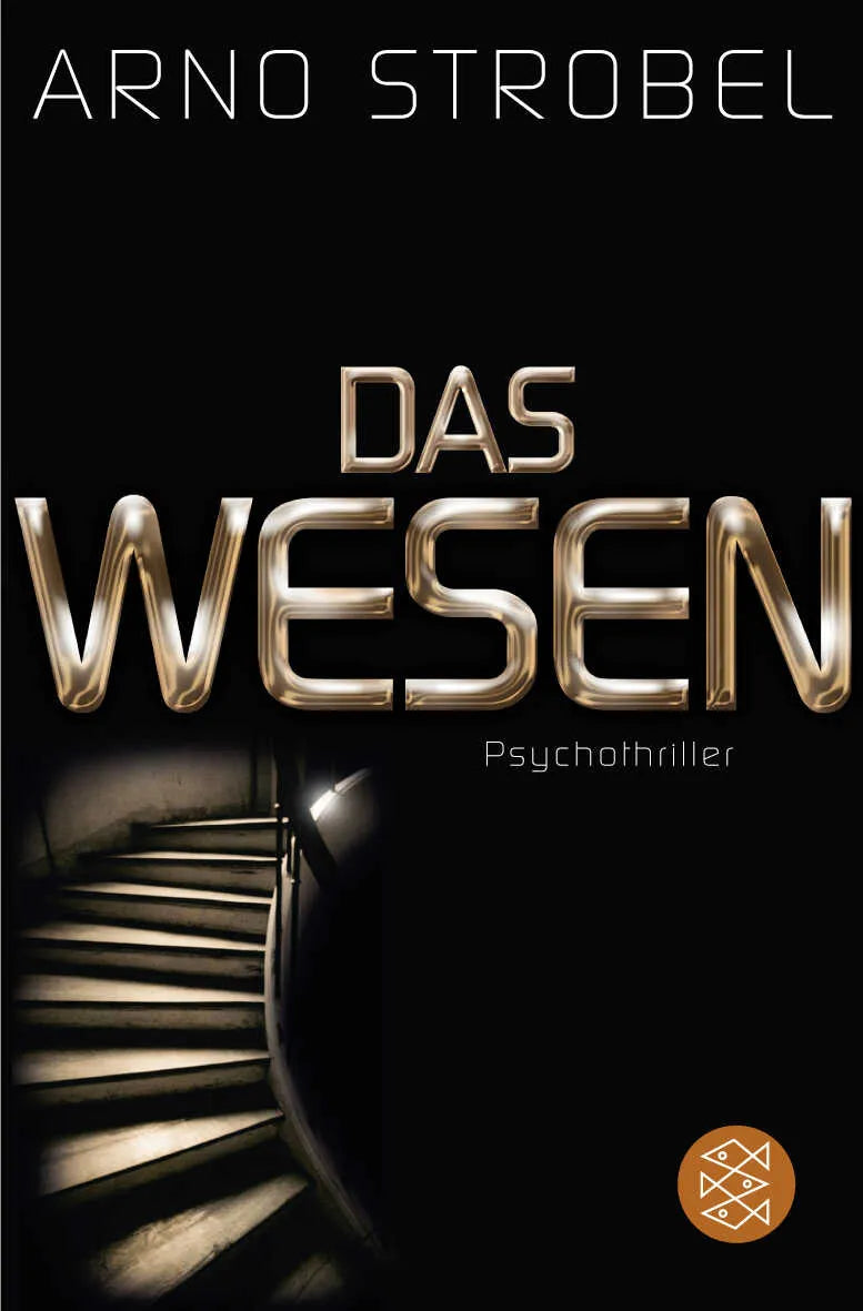 Buchcover von 'Das Wesen' - Taschenbuch von Arno Strobel
