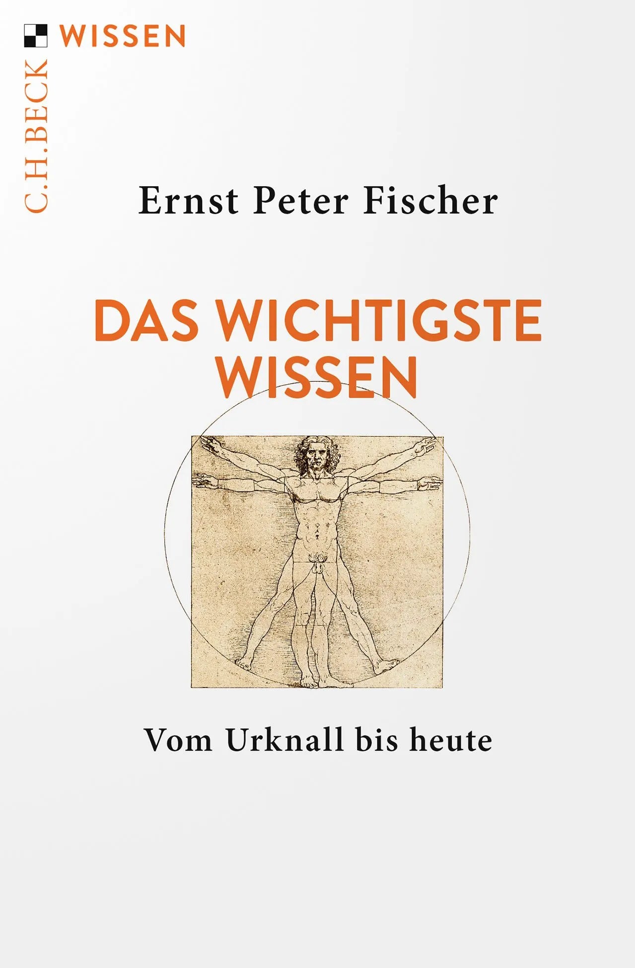 Cover: Das wichtigste Wissen (Taschenbuch) von Ernst Peter Fischer