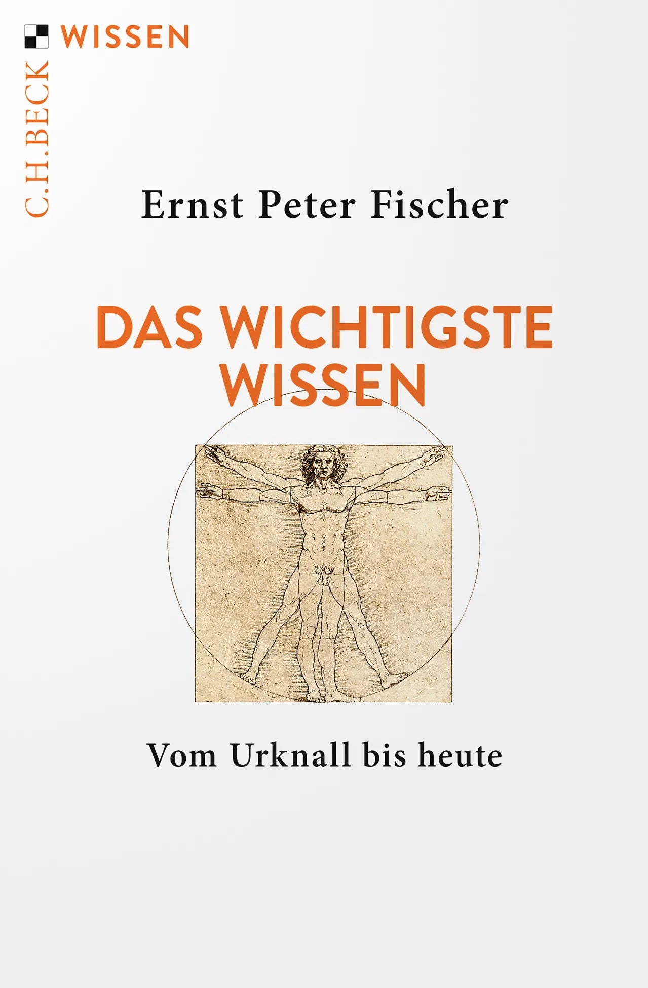 Cover: Das wichtigste Wissen (Taschenbuch) von Ernst Peter Fischer