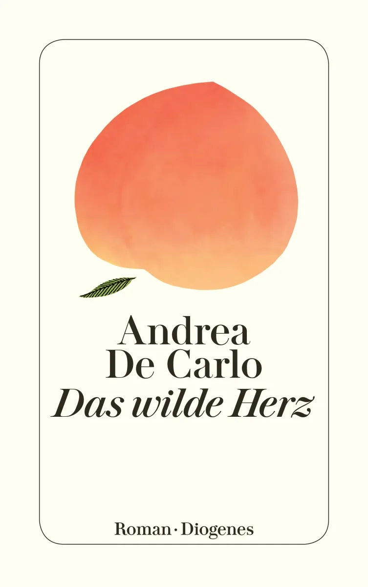 Buchcover von 'Das wilde Herz' - Taschenbuch von Andrea De Carlo