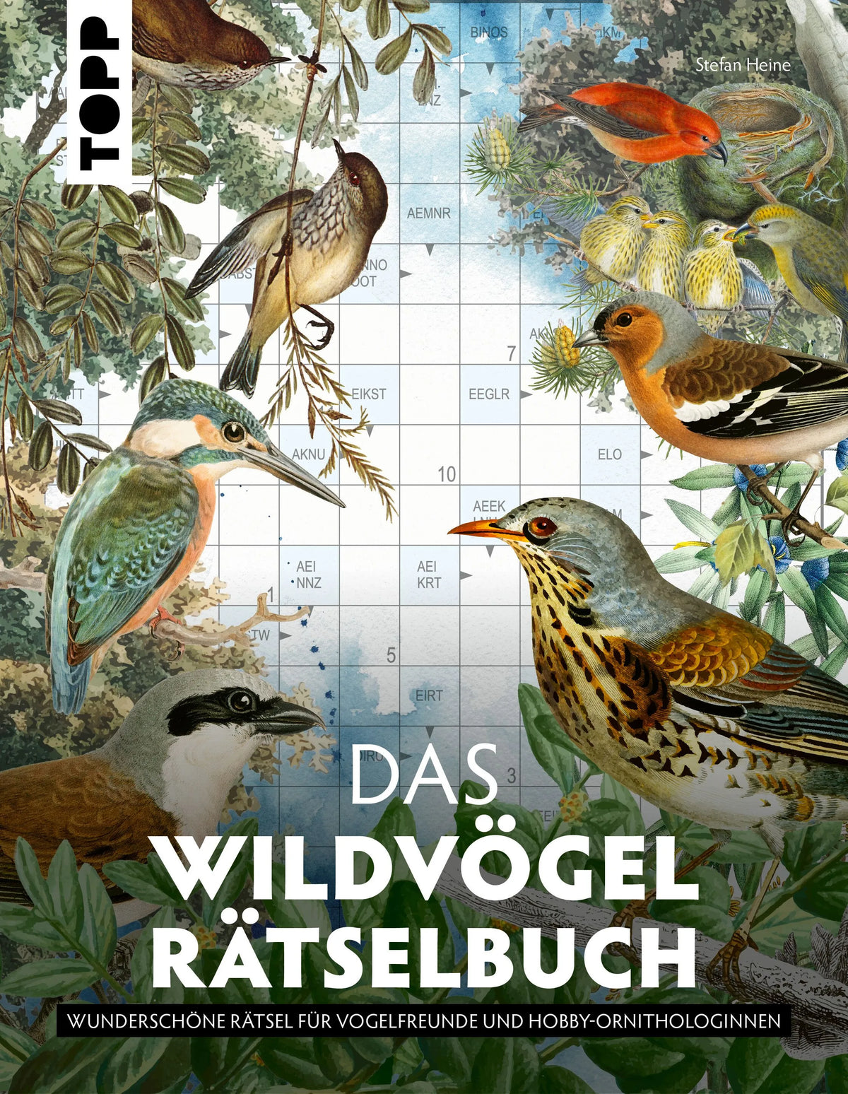 Cover: Das Wildvögel-Rätselbuch. Wunderschöne Rätsel für Vogelfreunde und Hobby-Ornithologinnen (Taschenbuch) von Stefan Heine