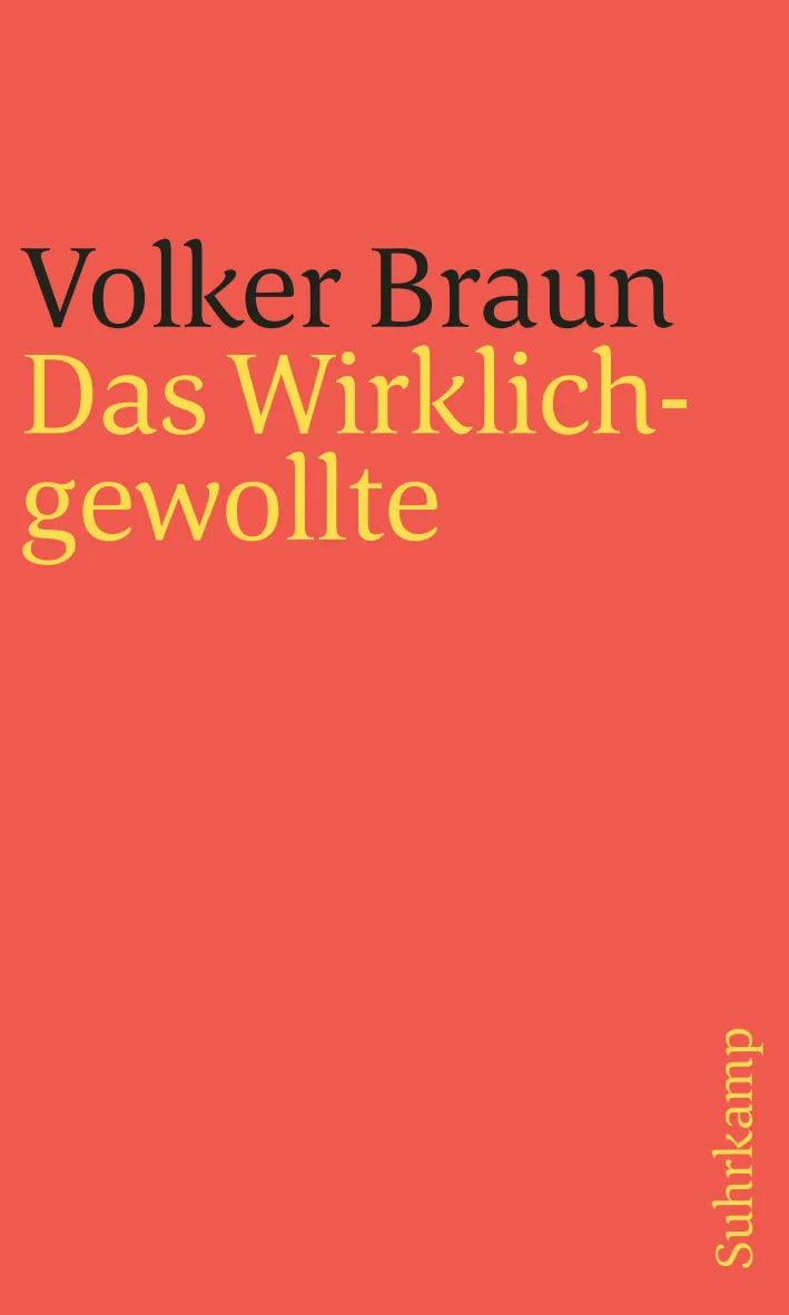 Buchcover von 'Das Wirklichgewollte' - Taschenbuch von Volker Braun
