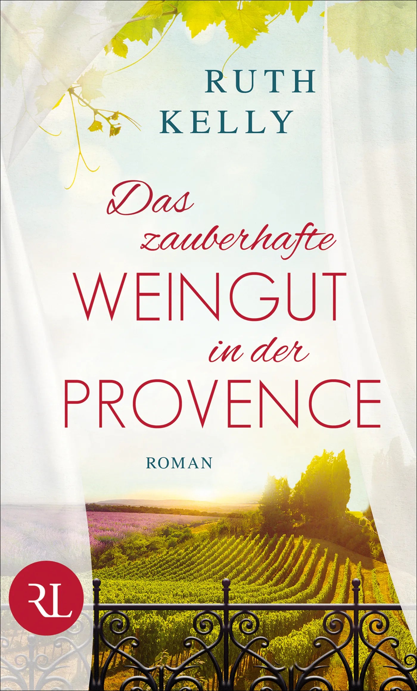 Buchcover von 'Das zauberhafte Weingut in der Provence' - Gebundene Ausgabe von Ruth Kelly