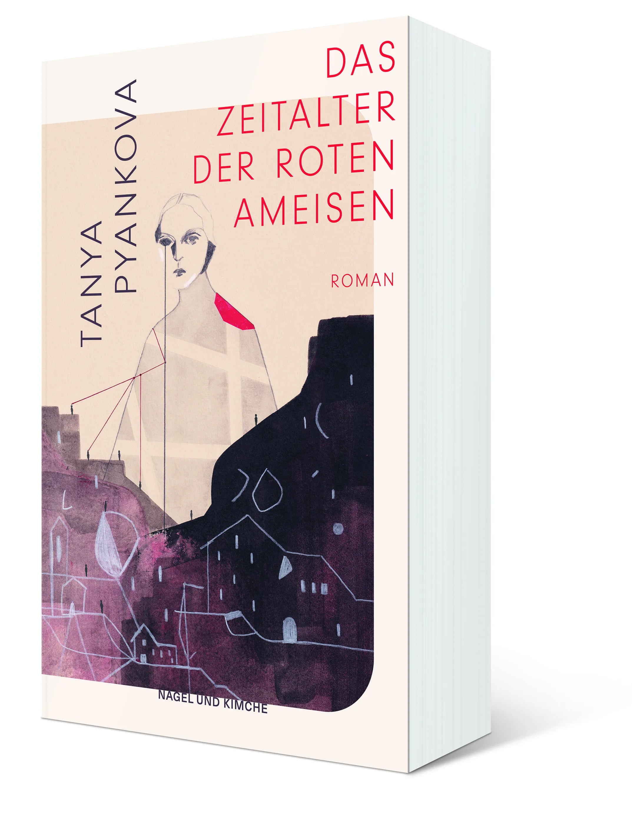 Tanya Pyankova - Das Zeitalter der Roten Ameisen