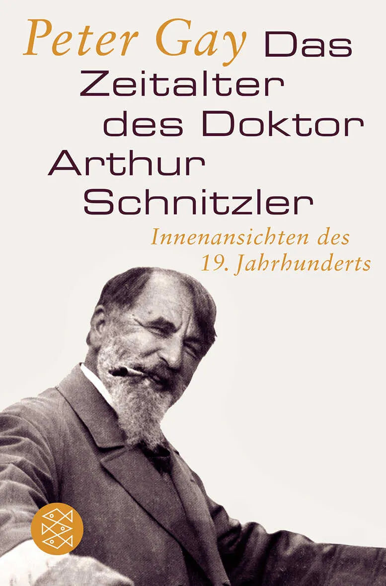 Buchcover von 'Das Zeitalter des Doktor Arthur Schnitzler' - Taschenbuch von Peter Gay