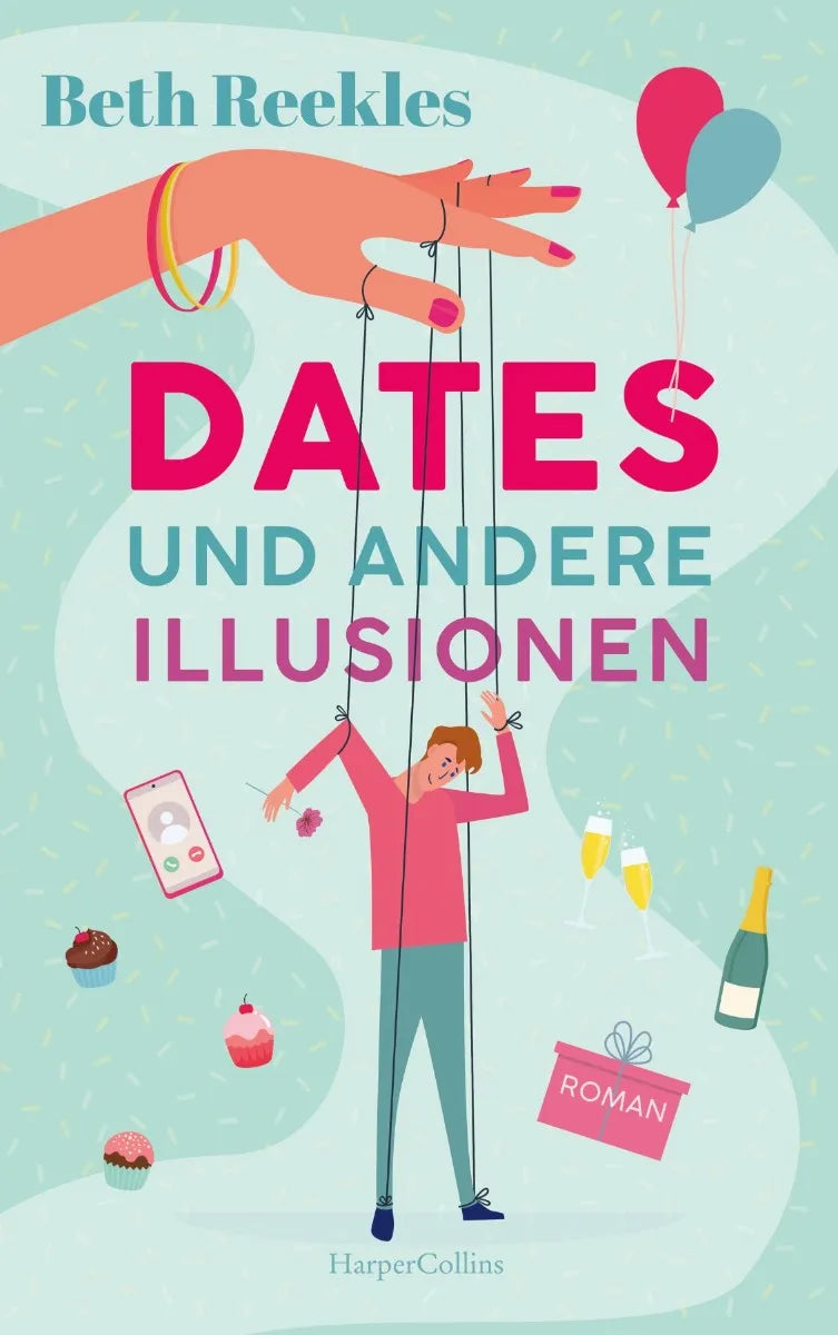 Cover: Dates und andere Illusionen (E-Book) von Beth Reekles