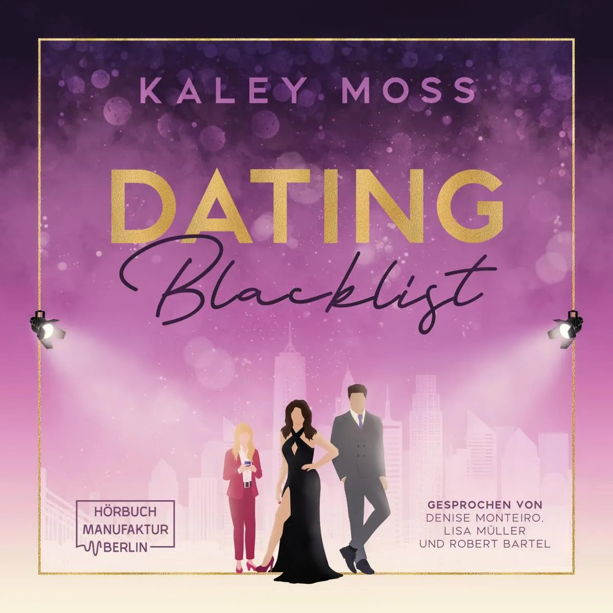 Cover: Dating Blacklist (Hörbuch Download) von Kaley Moss