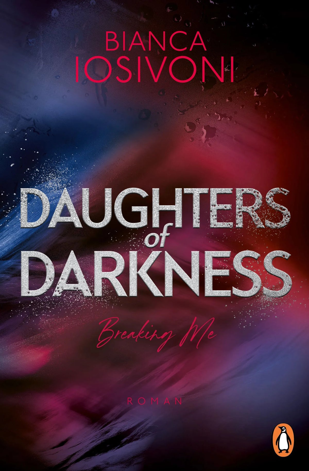 Cover: Daughters of Darkness - Breaking Me (Paperback) von Bianca Iosivoni