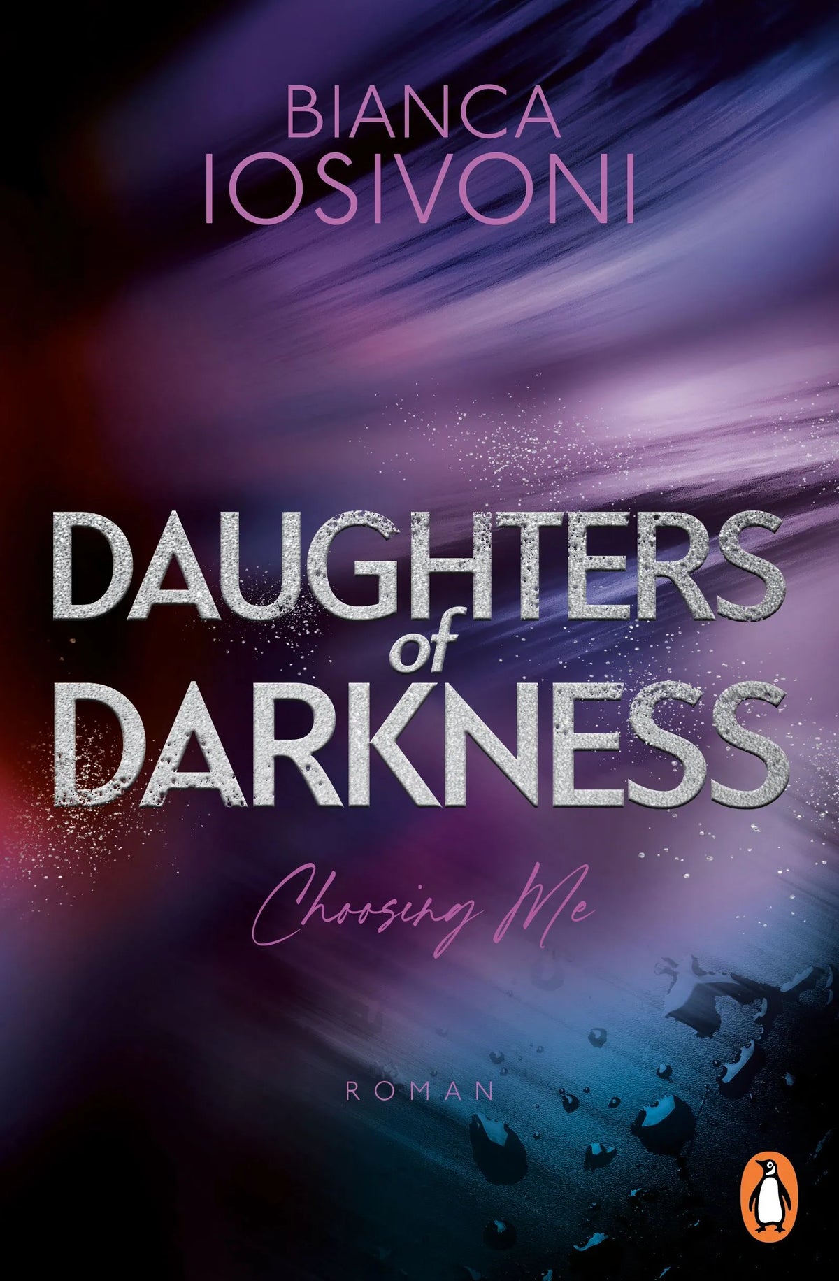 Cover: Daughters of Darkness - Choosing Me (Paperback) von Bianca Iosivoni