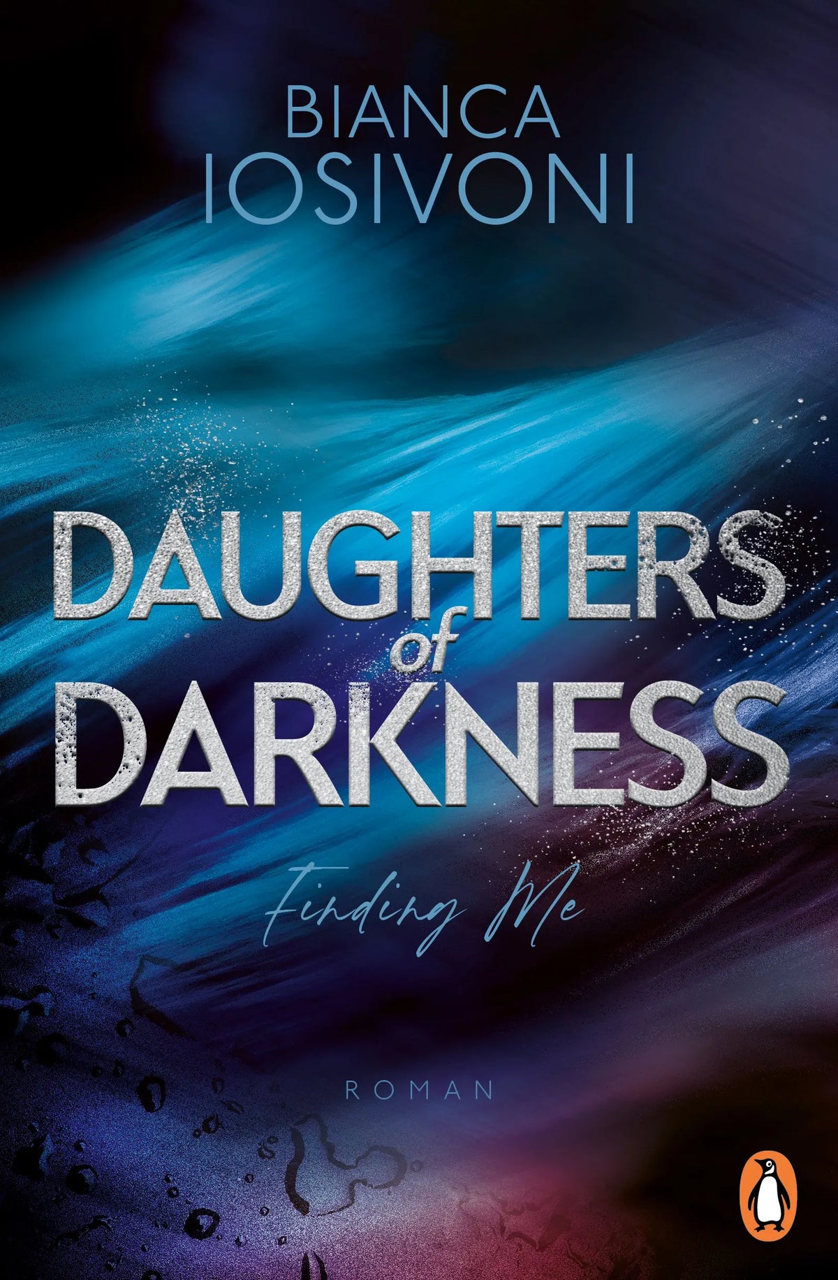 Cover: Daughters of Darkness - Finding Me (Paperback) von Bianca Iosivoni