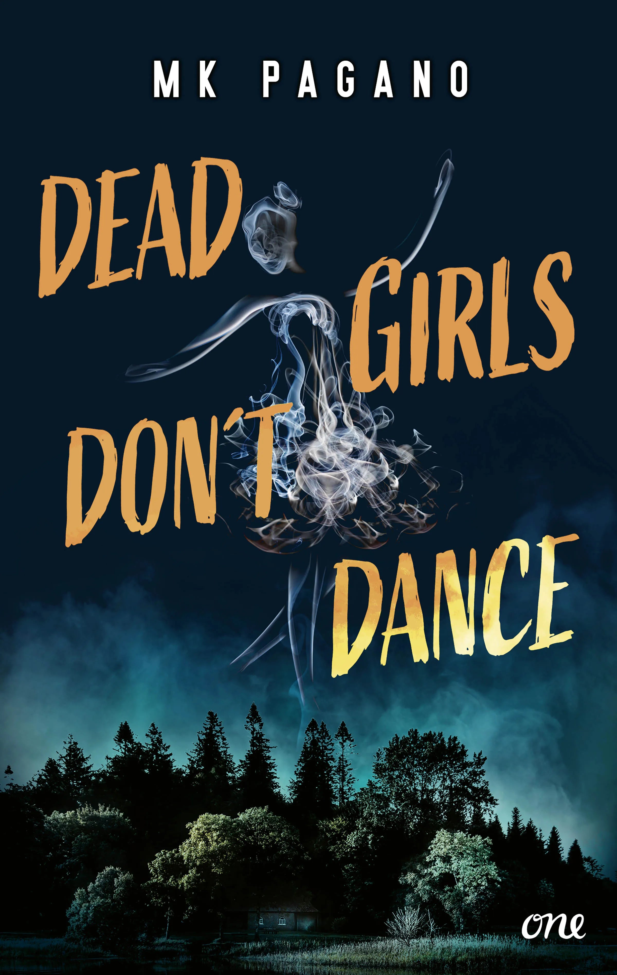Cover: Dead Girls Don't Dance (E-Book) von MK Pagano