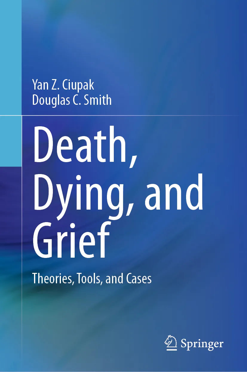 Cover: Death, Dying, and Grief (E-Book) von Yan Z. Ciupak