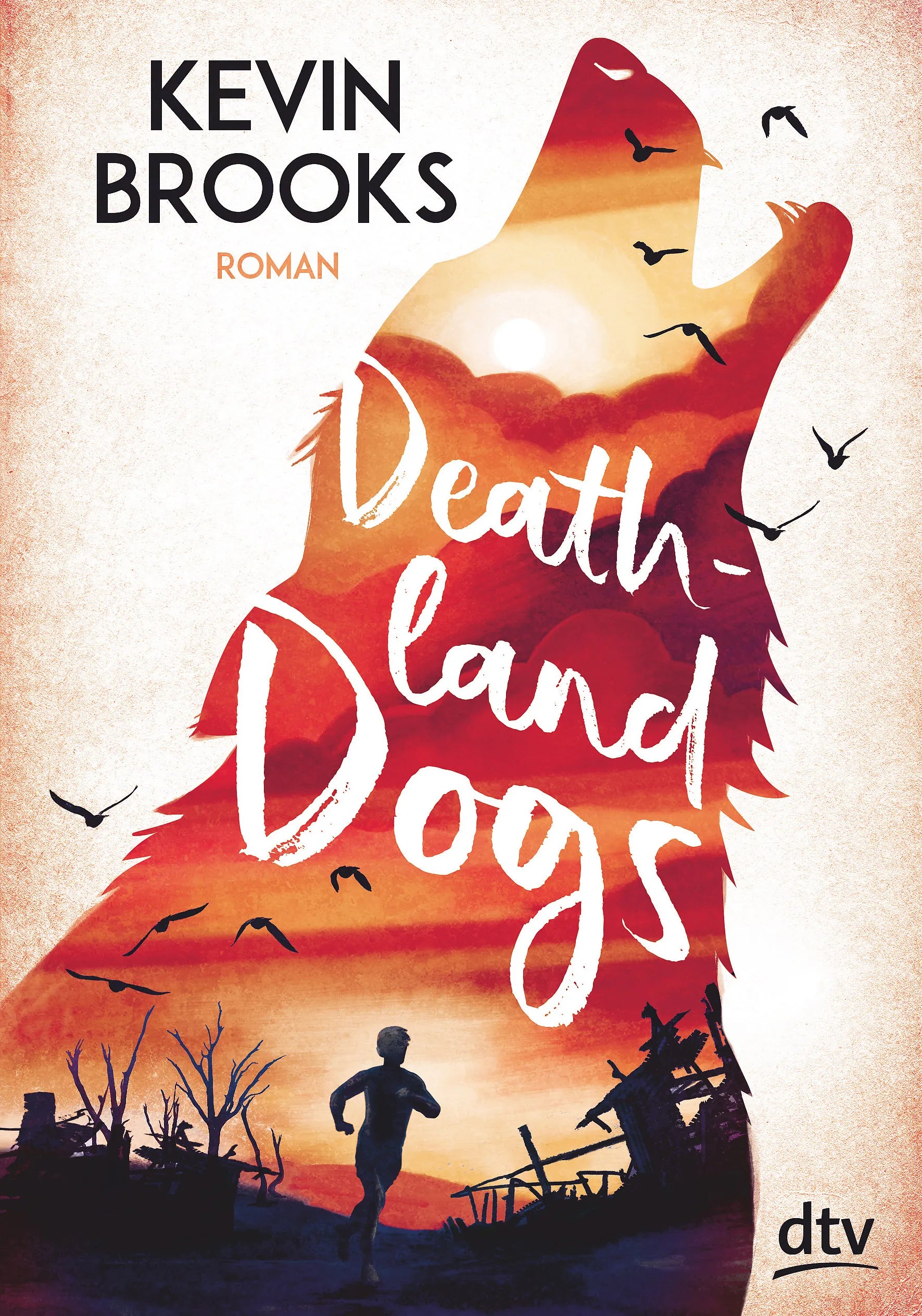 Buchcover von 'Deathland Dogs' - Gebundene Ausgabe von Kevin Brooks