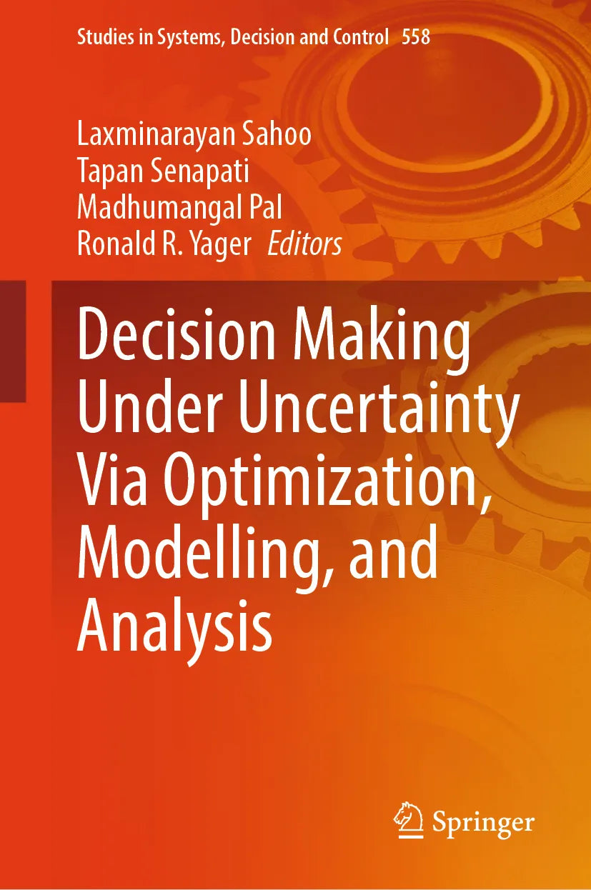 Cover: Decision Making Under Uncertainty Via Optimization, Modelling, and Analysis (E-Book)