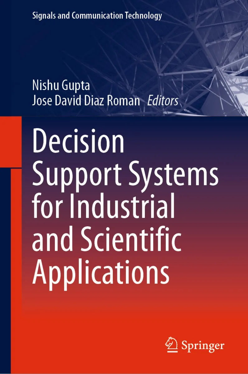Cover: Decision Support Systems for Industrial and Scientific Applications (E-Book) von Nishu Gupta