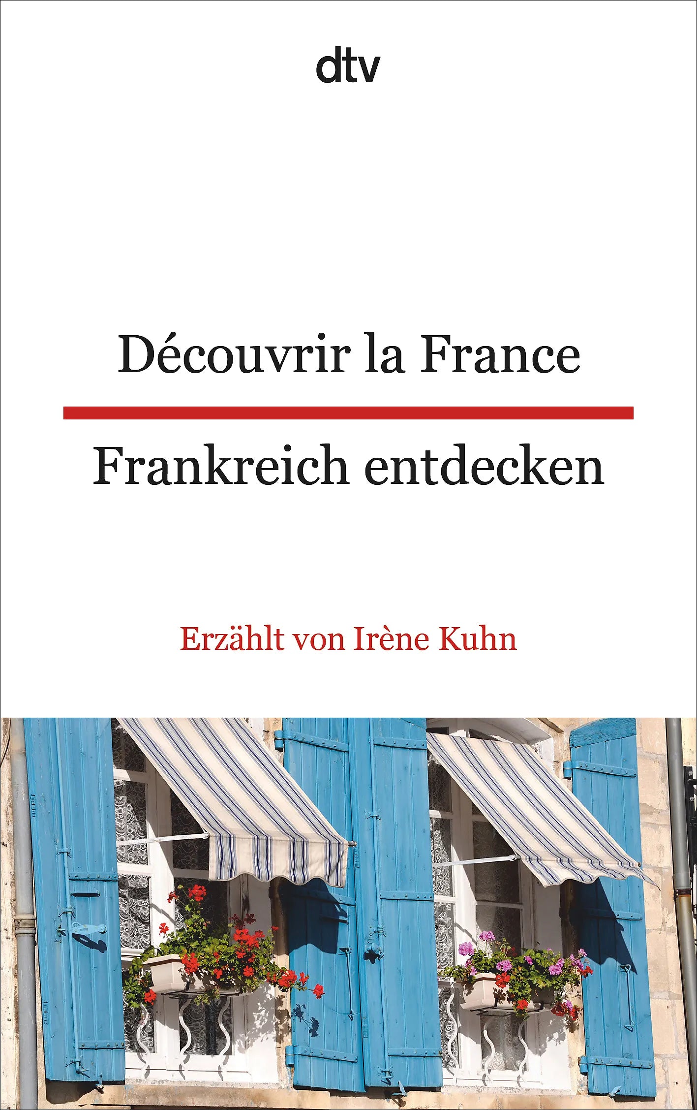 Buchcover von 'Découvrir la France Frankreich entdecken' - Taschenbuch von Irène Kuhn
