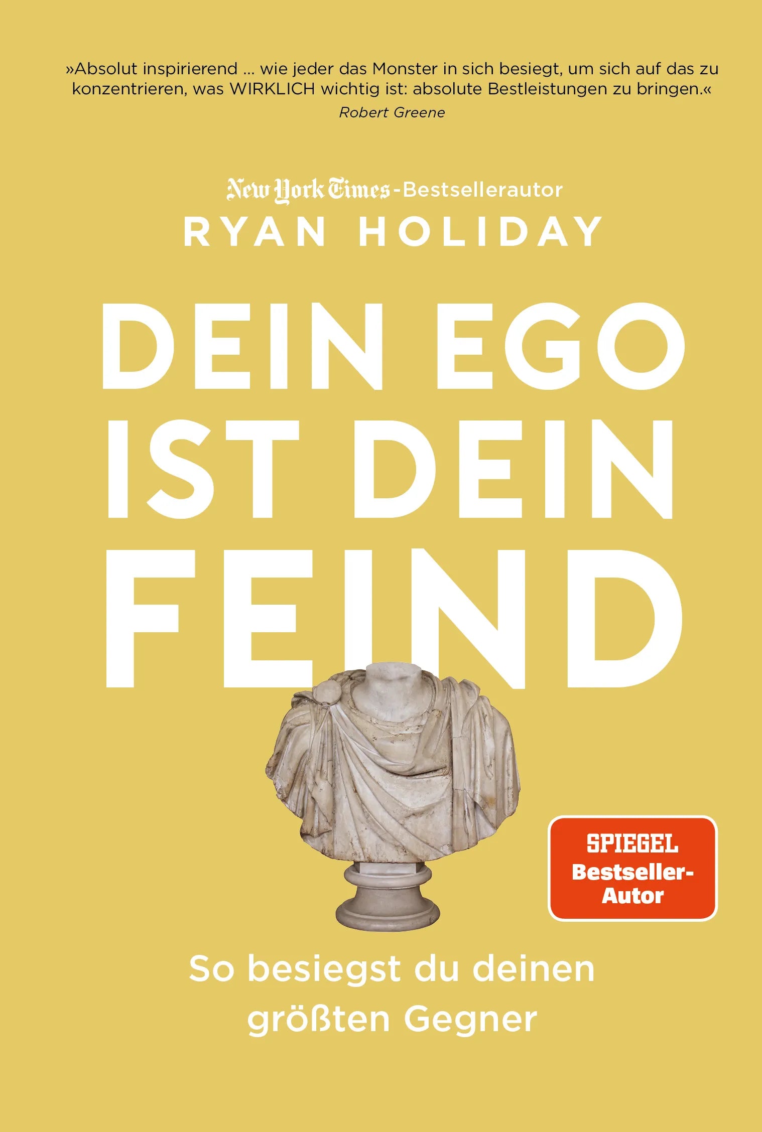 Buchcover von 'Dein Ego ist dein Feind' - Gebundene Ausgabe von Ryan Holiday