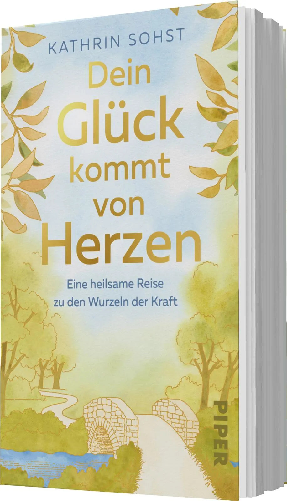 Kathrin Sohst - Dein Glück kommt von Herzen