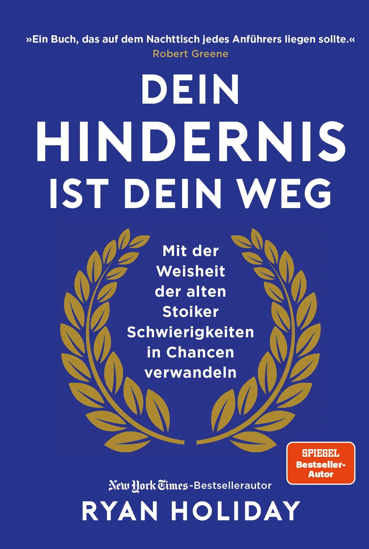Buchcover von 'Dein Hindernis ist Dein Weg' - Taschenbuch von Ryan Holiday