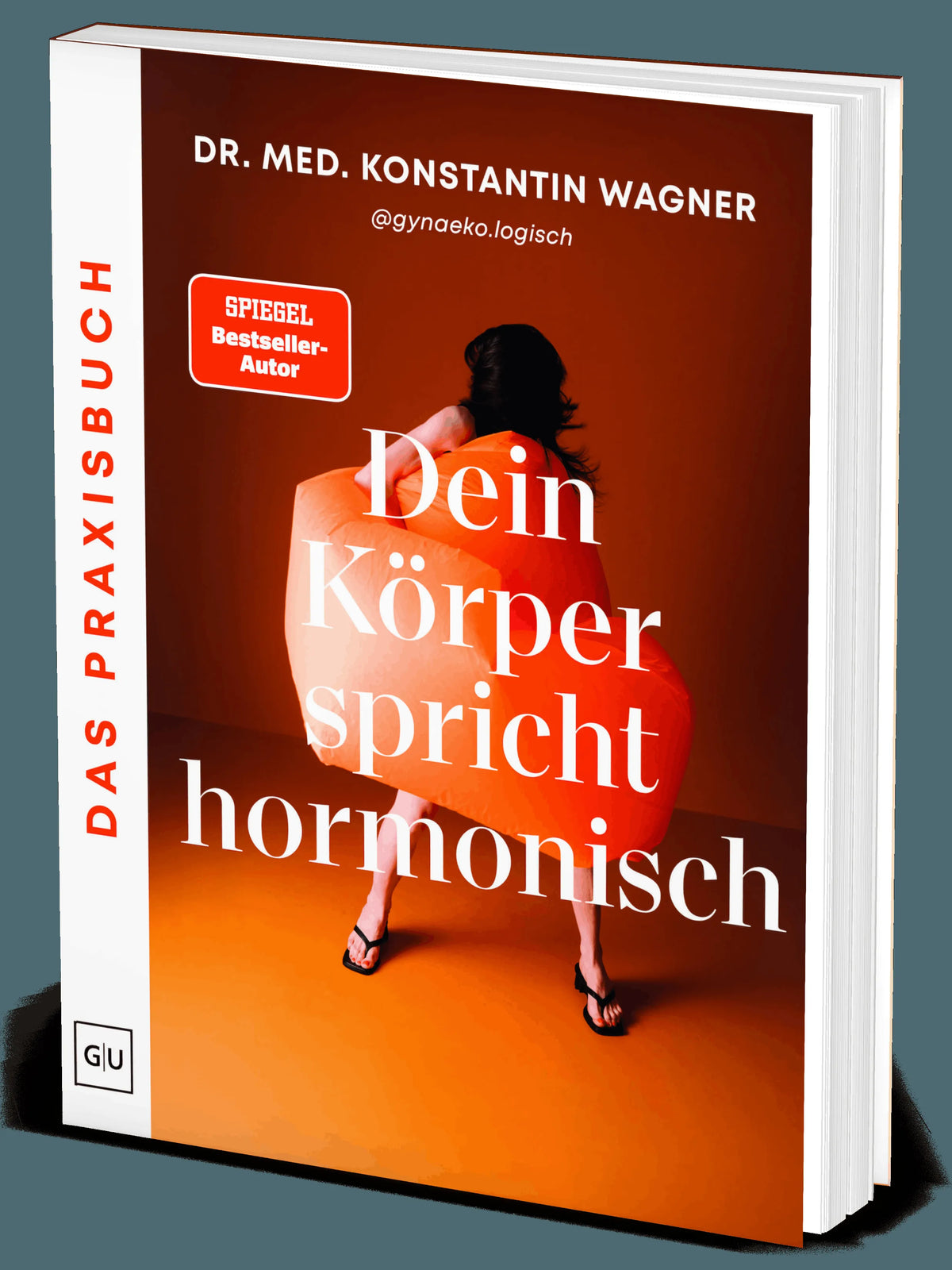 Cover: Dein Körper spricht hormonisch - Das Praxisbuch (Paperback) von Konstantin Wagner