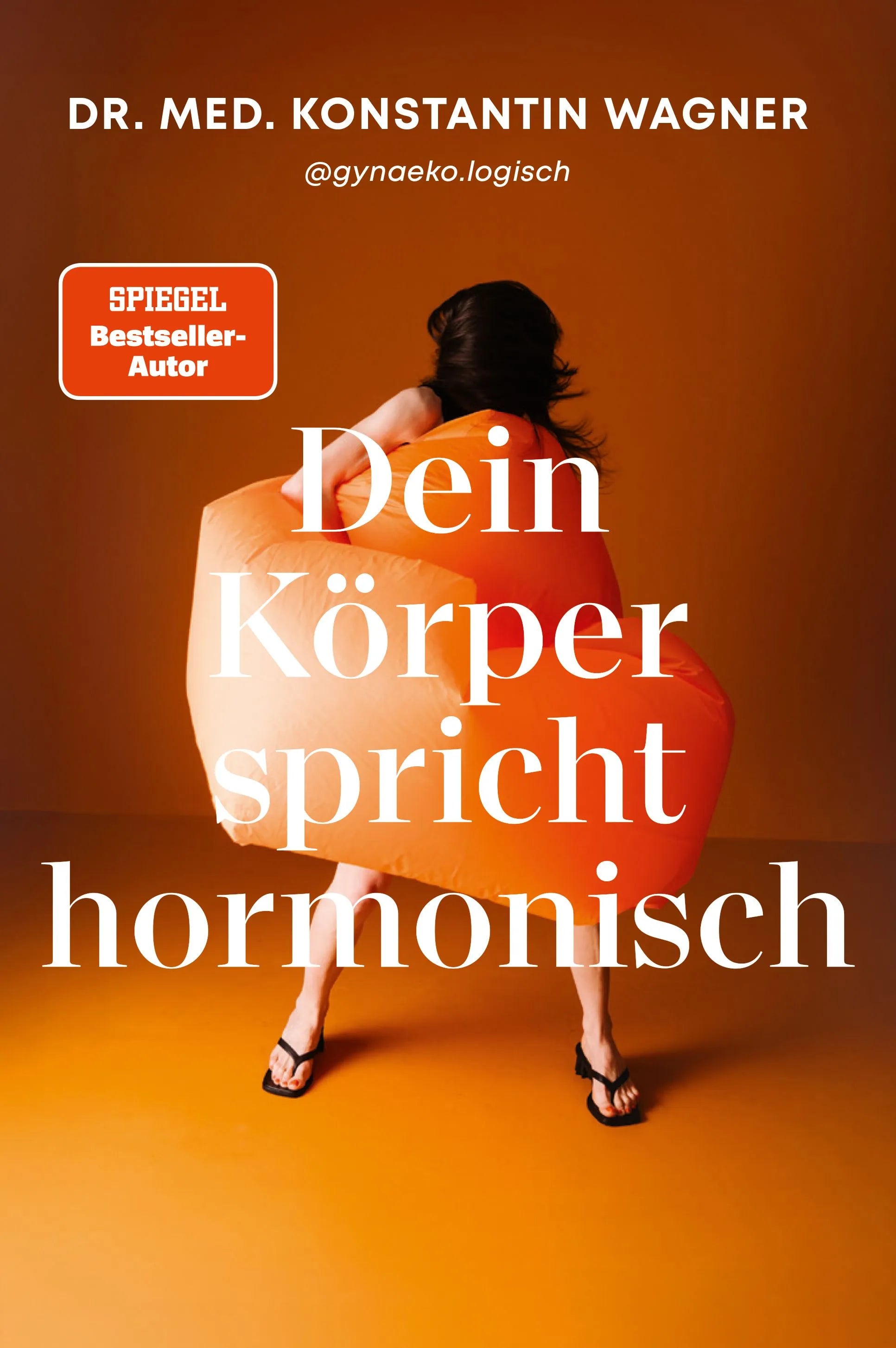 Cover: Dein Körper spricht hormonisch - Das Praxisbuch (Paperback) von Konstantin Wagner
