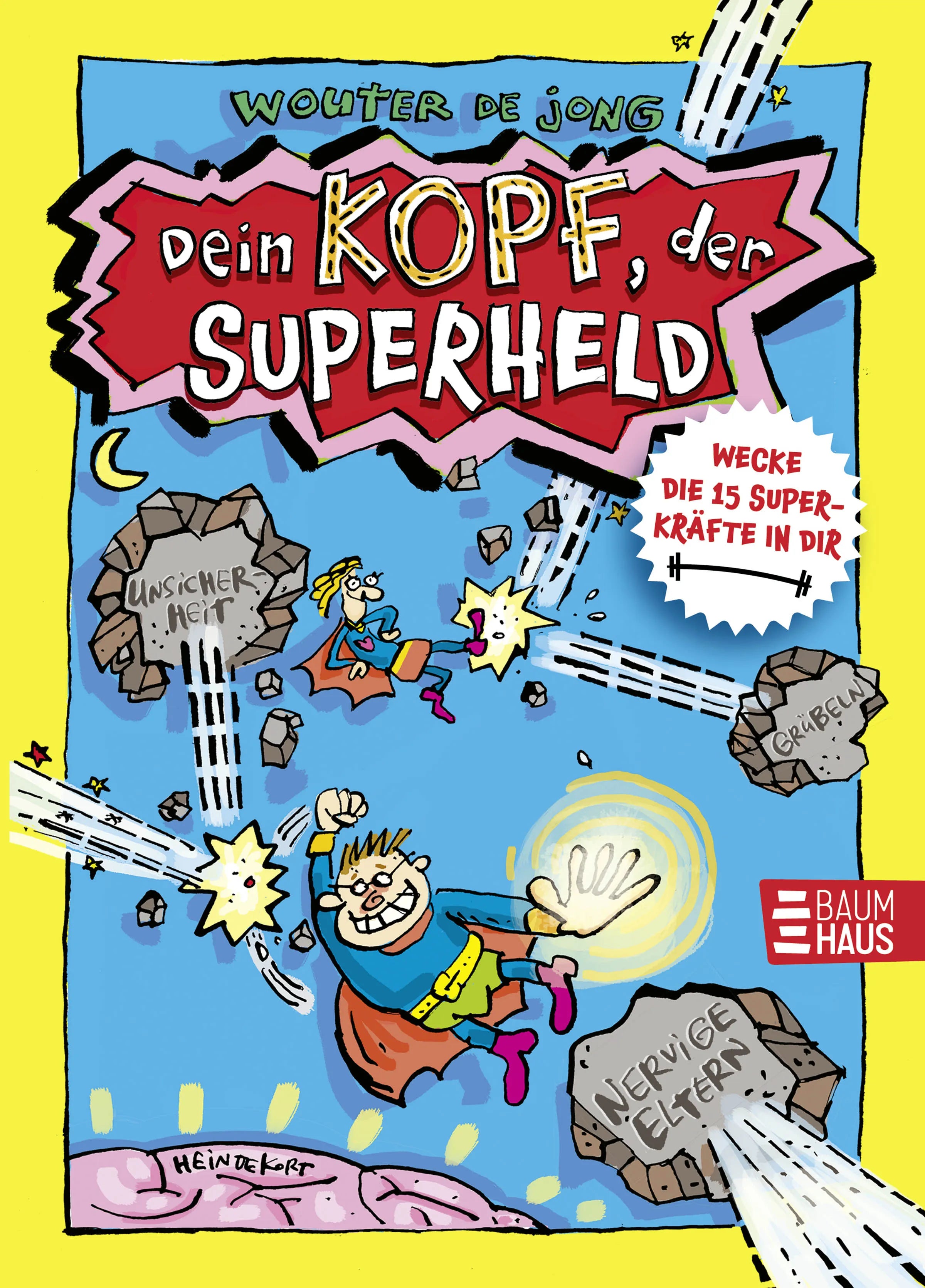 Buchcover von 'Dein Kopf, der Superheld - Wecke die 15 Superkräfte in dir' - Gebundene Ausgabe von Wouter de Jong