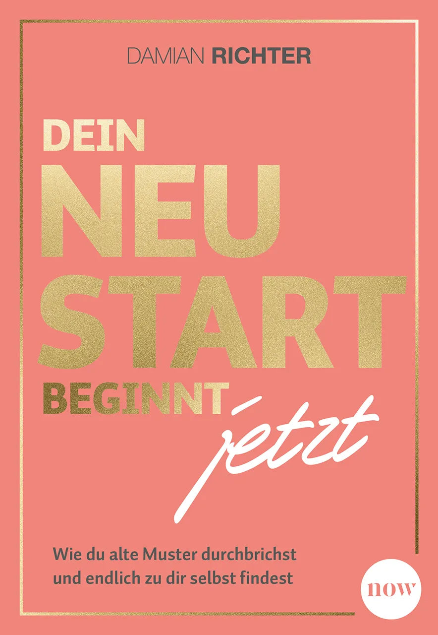 Cover: Dein Neustart beginnt jetzt (Taschenbuch) von Damian Richter