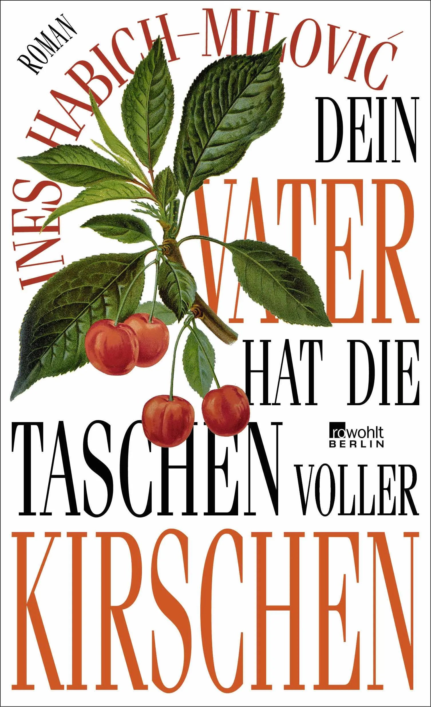 Buchcover von 'Dein Vater hat die Taschen voller Kirschen' - Gebundene Ausgabe von Ines Habich-Milović