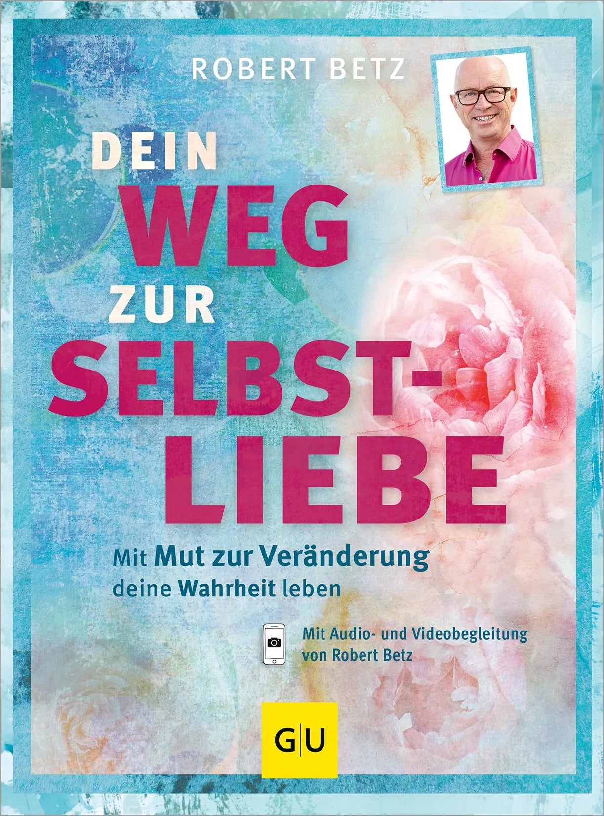 Cover: Dein Weg zur Selbstliebe (Paperback) von Robert Betz