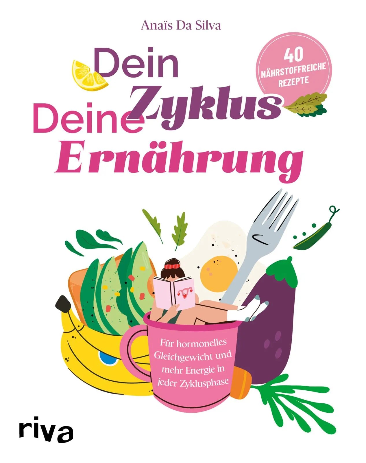 Buchcover von 'Dein Zyklus – deine Ernährung' - Taschenbuch von Anaïs Da Silva