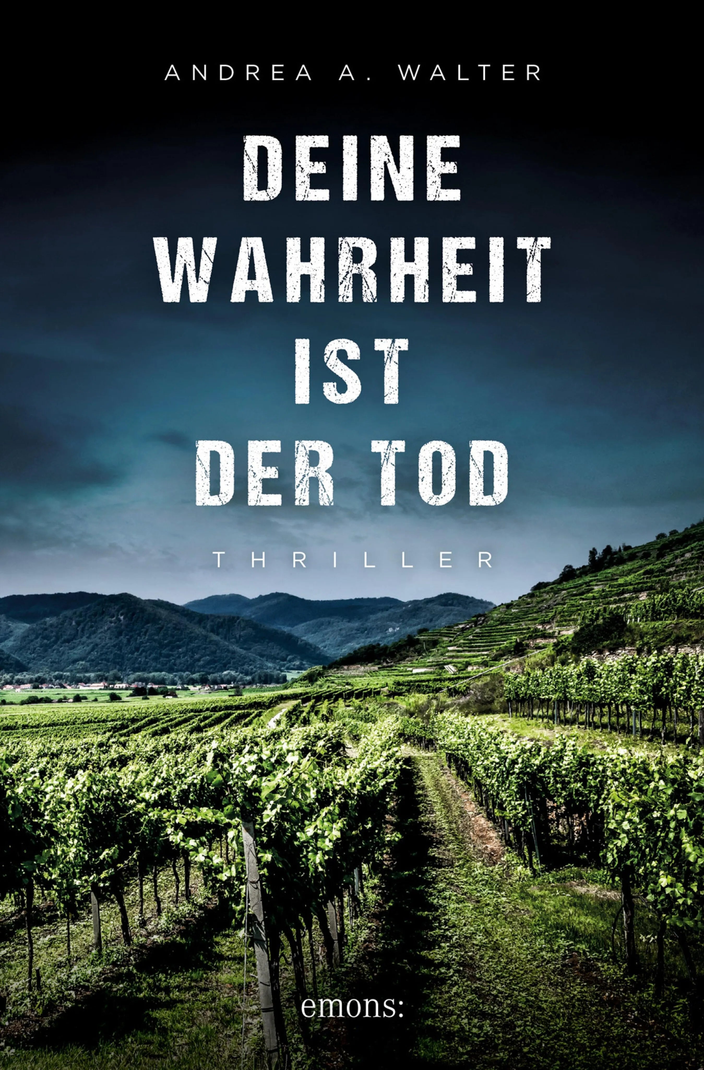 Cover: Deine Wahrheit ist der Tod (E-Book) von Andrea A. Walter