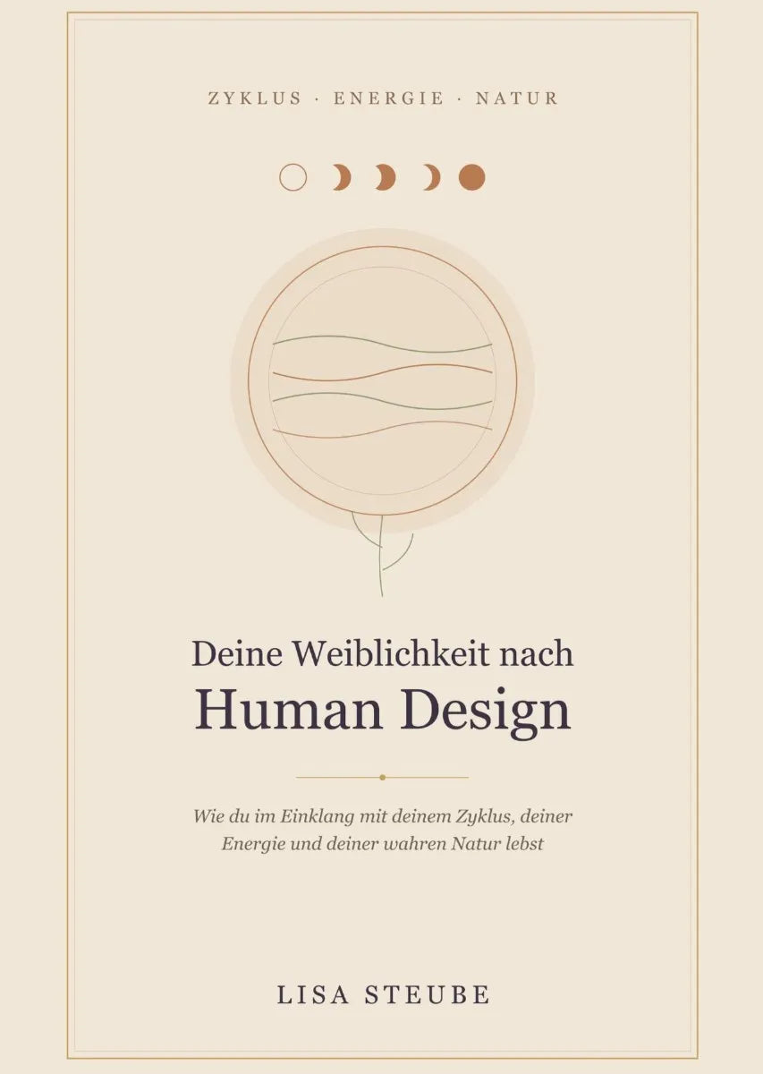 Cover: Deine Weiblichkeit nach Human Design (E-Book) von Lisa Steube