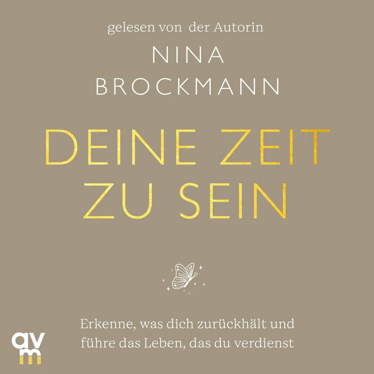 Cover: Deine Zeit zu sein (Hörbuch Download) von Nina Brockmann