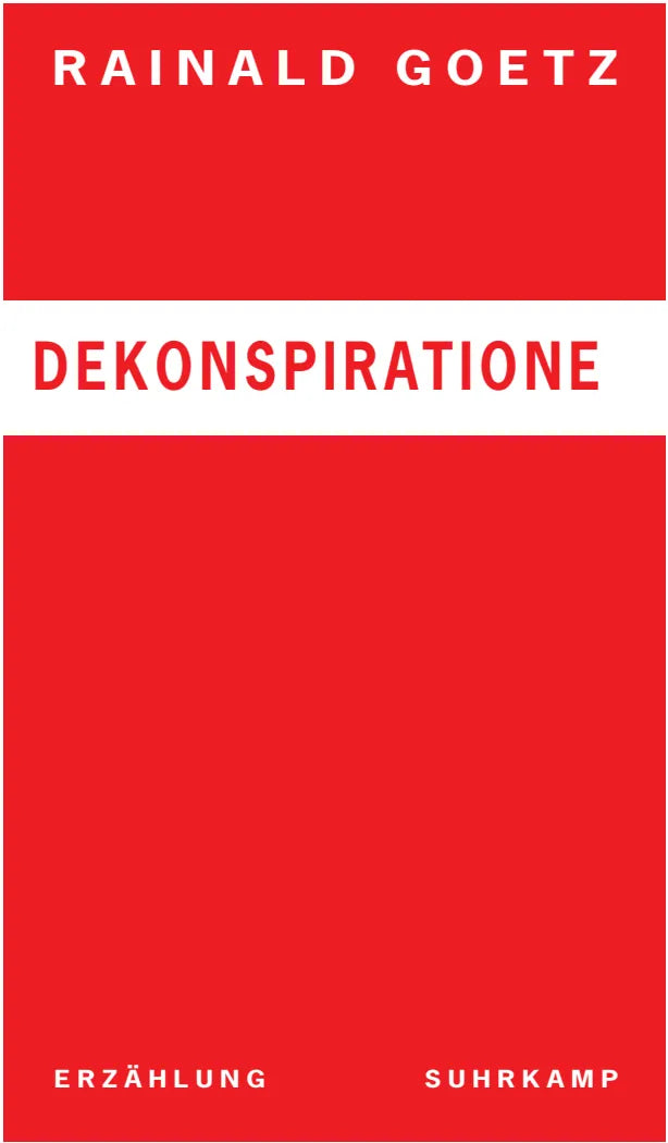 Buchcover von 'Dekonspiratione' - Gebundene Ausgabe von Rainald Goetz