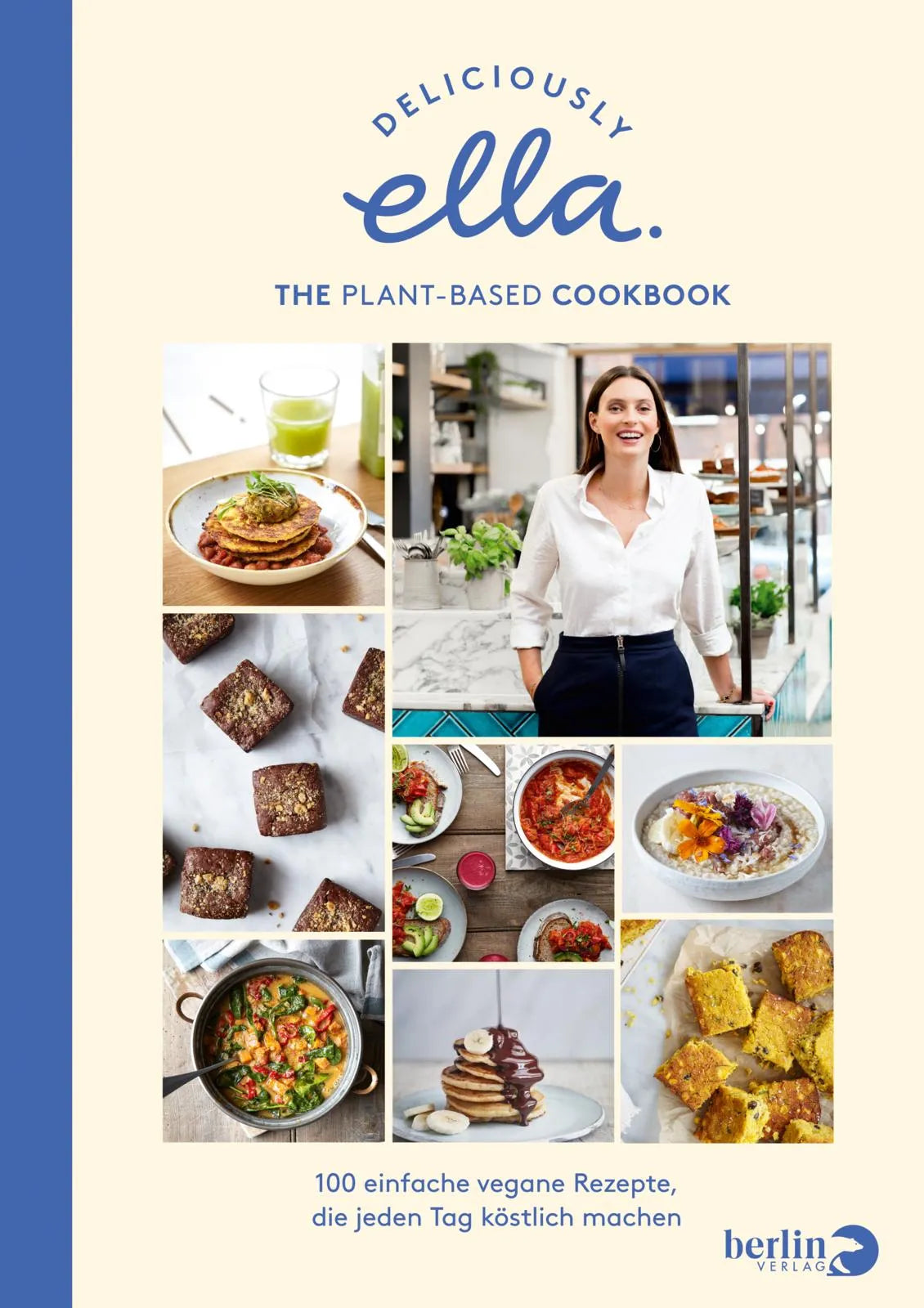 Buchcover von 'Deliciously Ella – The Plant-Based Cookbook' - Gebundene Ausgabe von Ella Mills (Woodward)