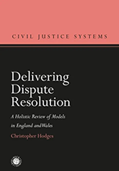 Buchcover von 'Delivering Dispute Resolution' - Gebundene Ausgabe von Christopher Hodges