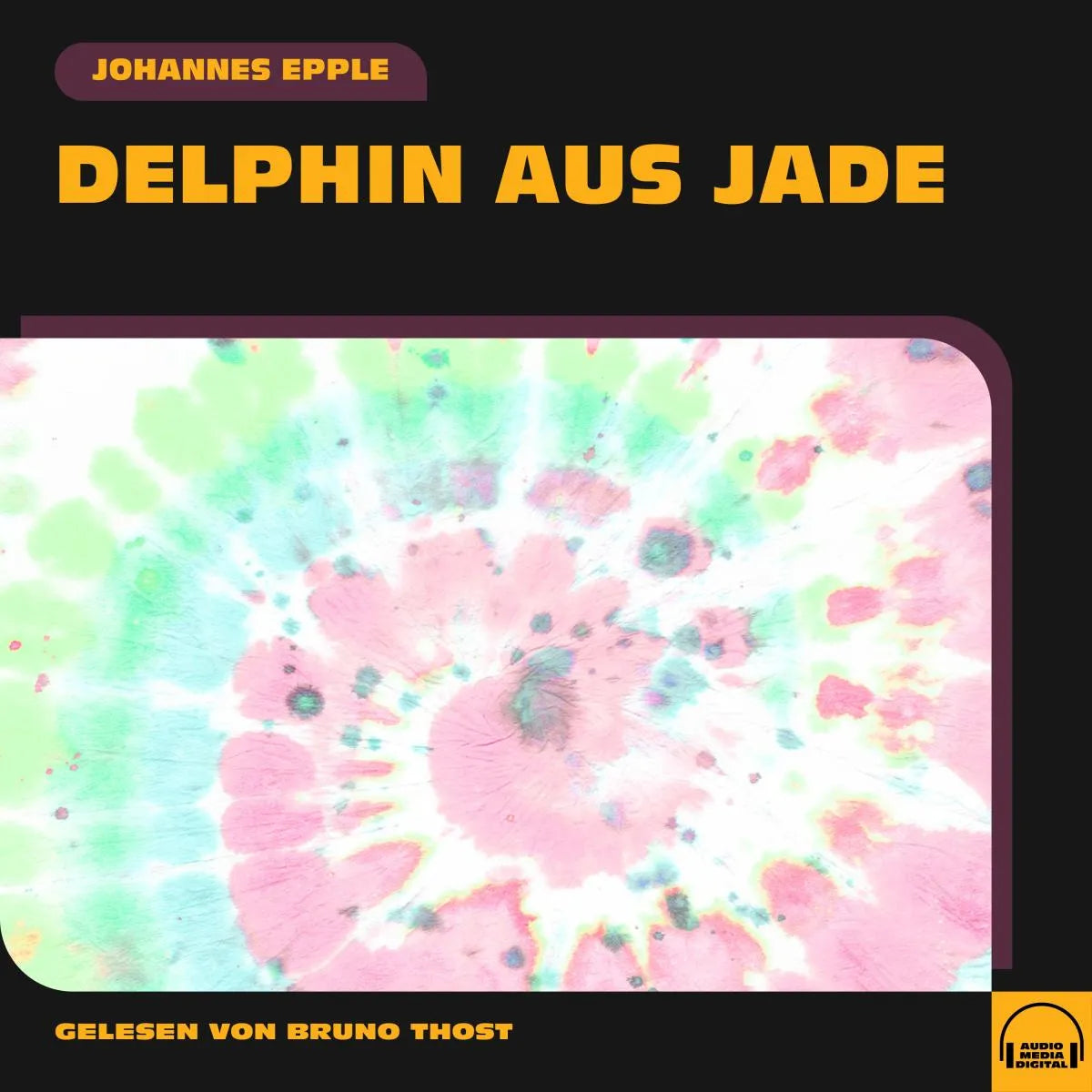 Cover: Delphin aus Jade (Hörbuch Download) von Johannes Epple