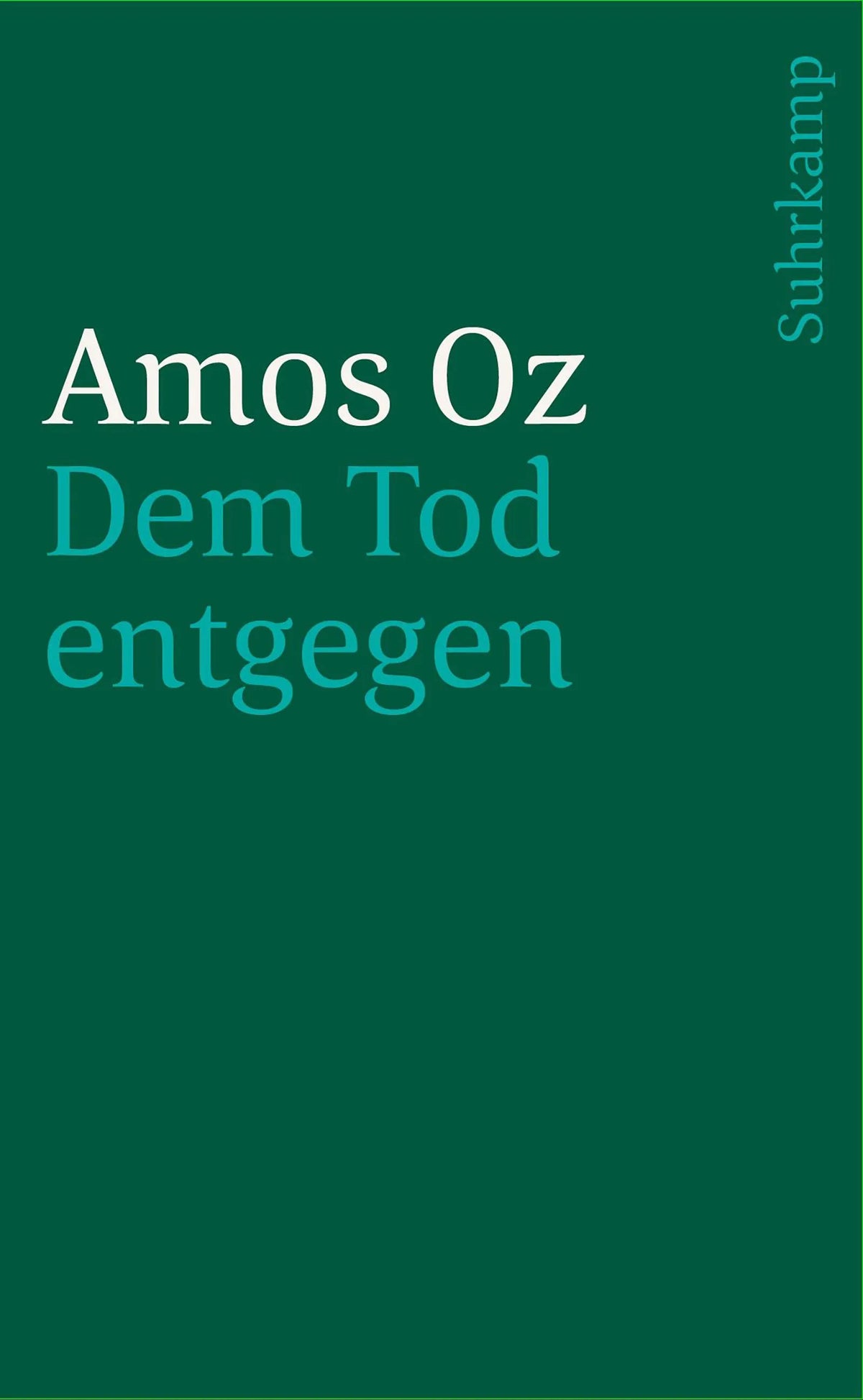 Cover: Dem Tod entgegen (E-Book) von Amos Oz