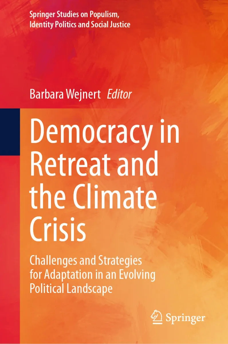 Cover: Democracy in Retreat and the Climate Crisis (E-Book) von Barbara Wejnert