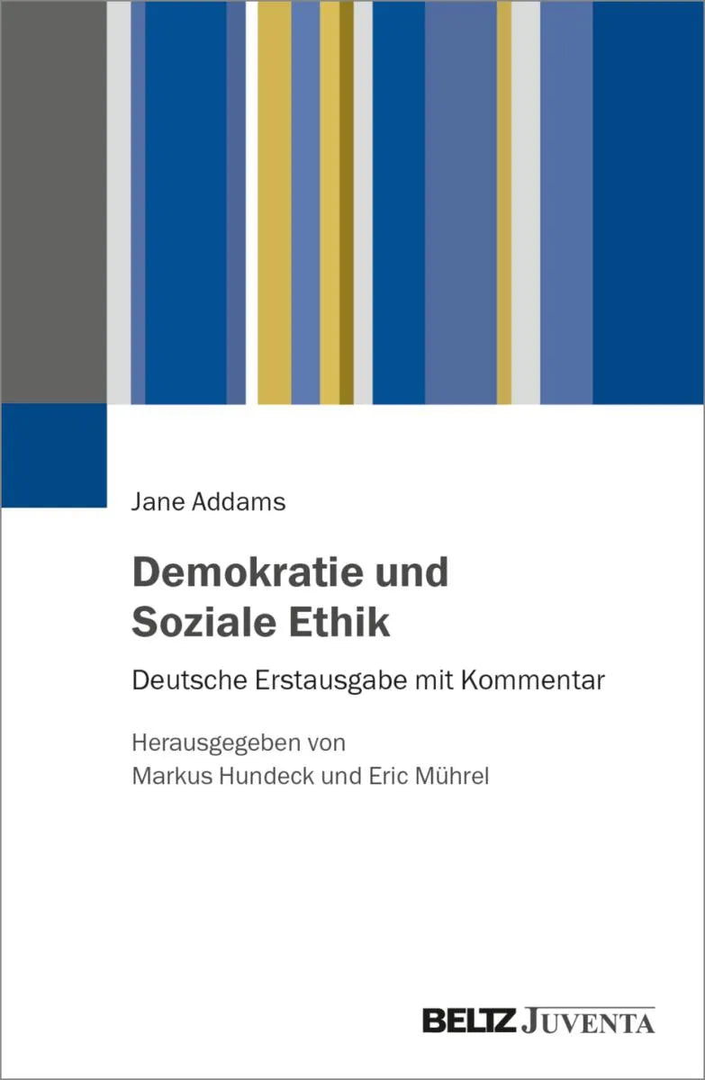 Cover: Demokratie und Soziale Ethik (E-Book) von Jane Addams