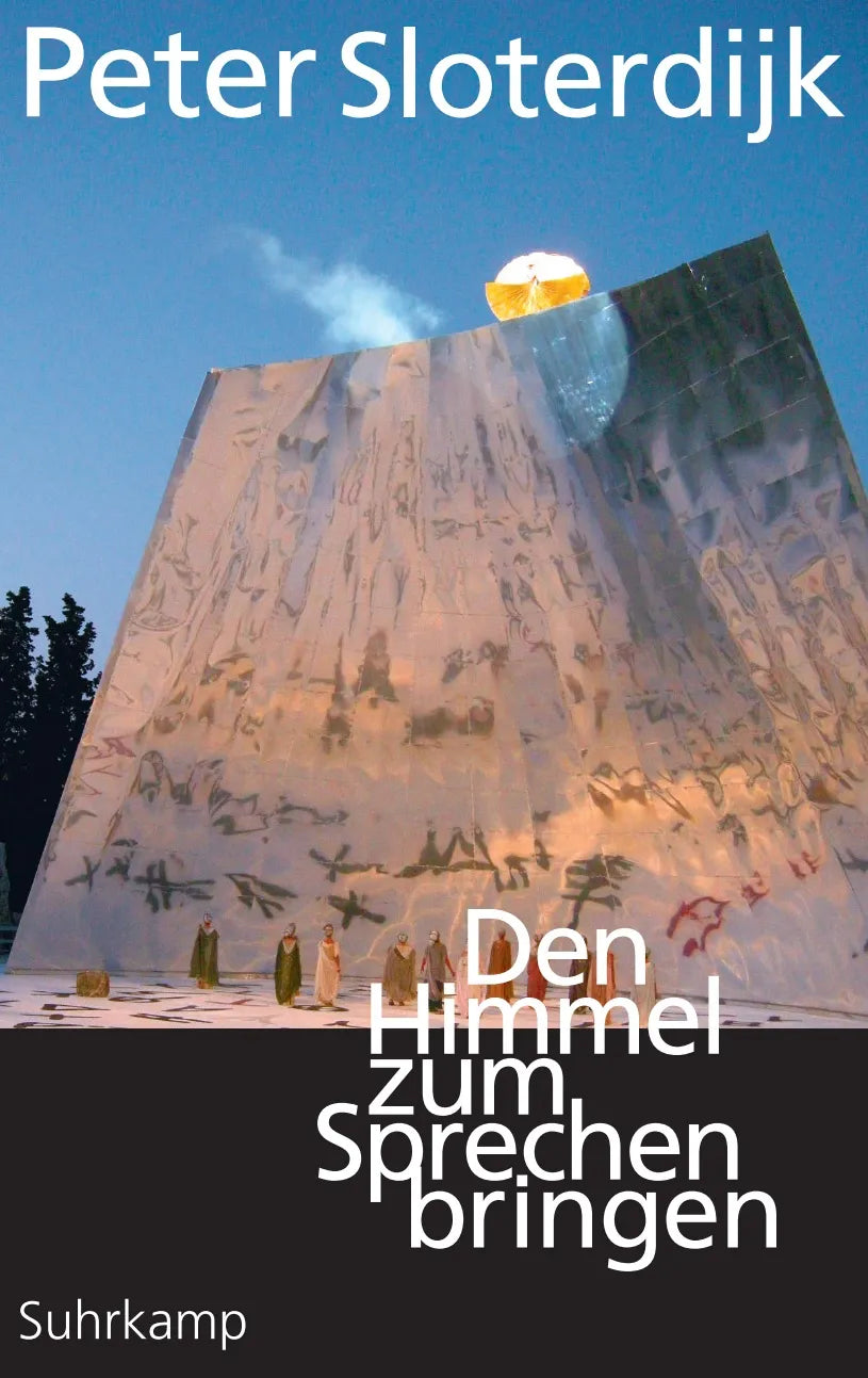 Buchcover von 'Den Himmel zum Sprechen bringen' - Gebundene Ausgabe von Peter Sloterdijk