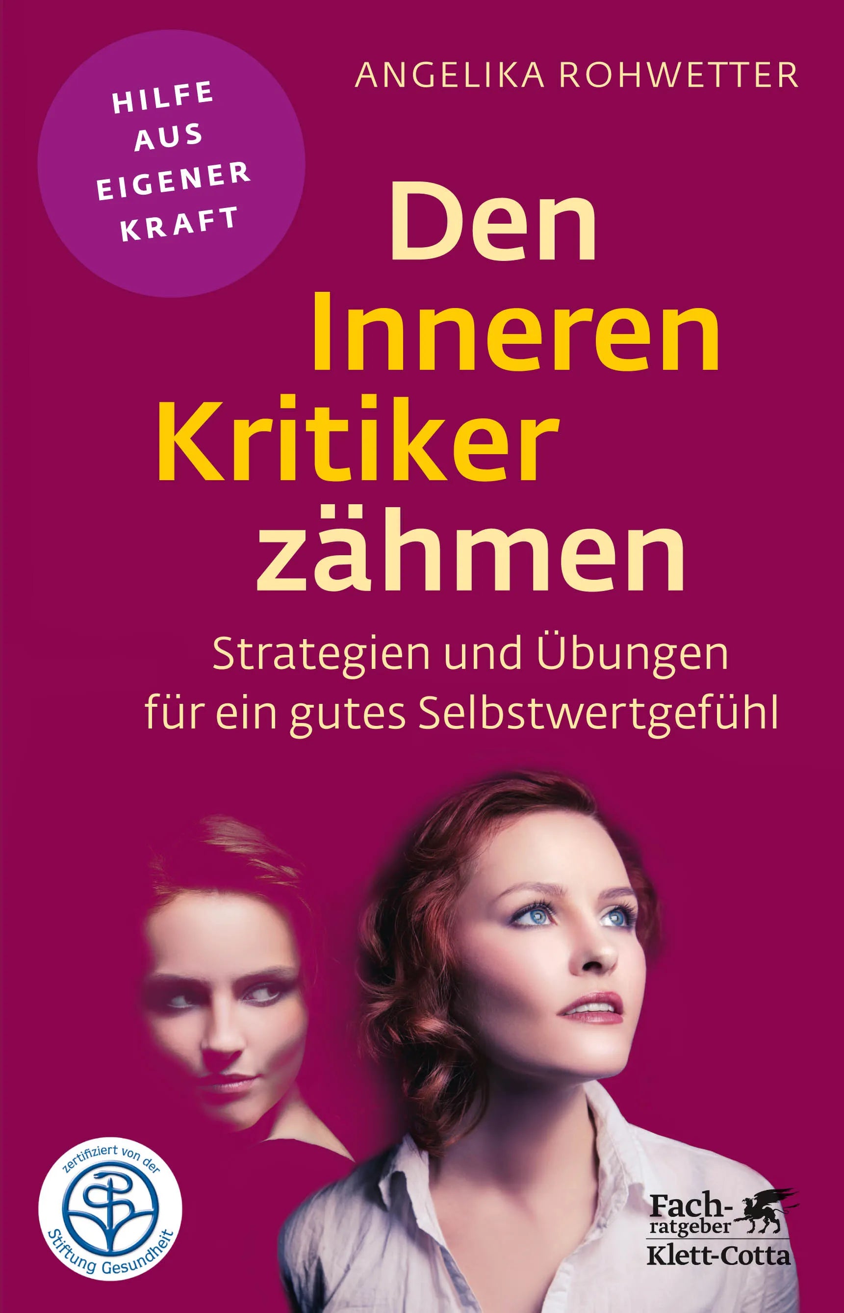 Buchcover von 'Den Inneren Kritiker zähmen' - Paperback von Angelika Rohwetter