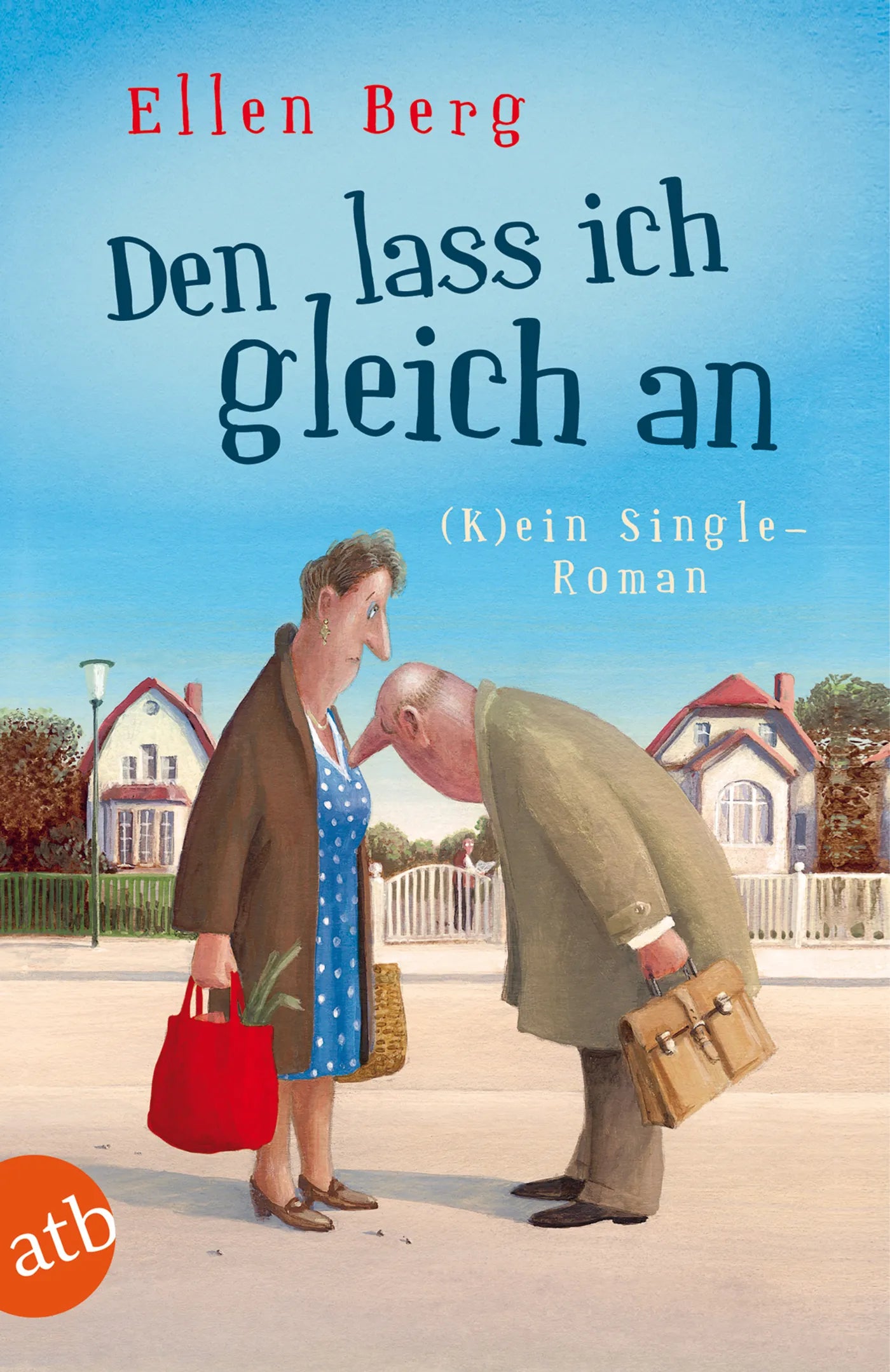 Buchcover von 'Den lass ich gleich an' - Taschenbuch von Ellen Berg