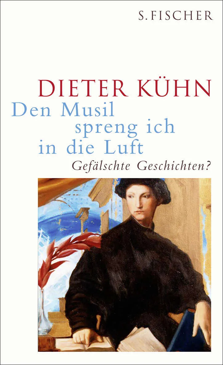 Buchcover von 'Den Musil spreng ich in die Luft' - Gebundene Ausgabe von Dieter Kühn