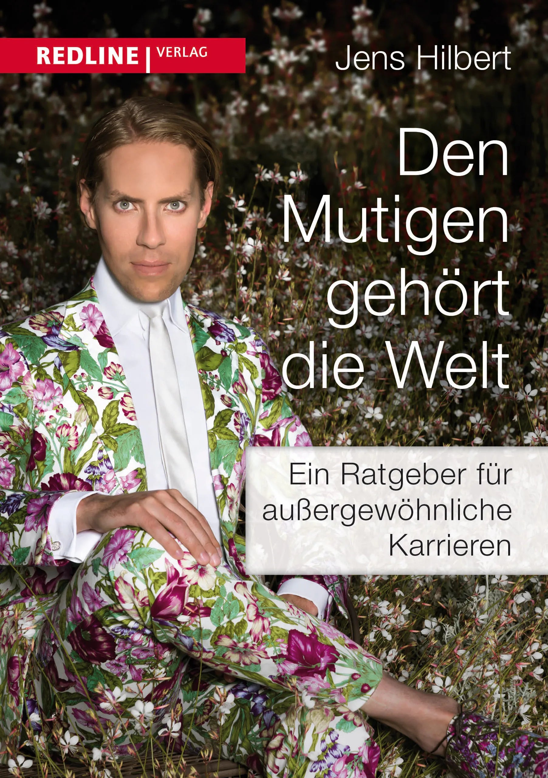 Buchcover von 'Den Mutigen gehört die Welt' - Taschenbuch von Jens Hilbert