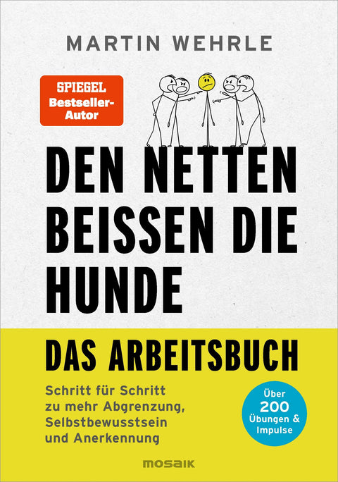 Den Netten beißen die Hunde - Das Arbeitsbuch