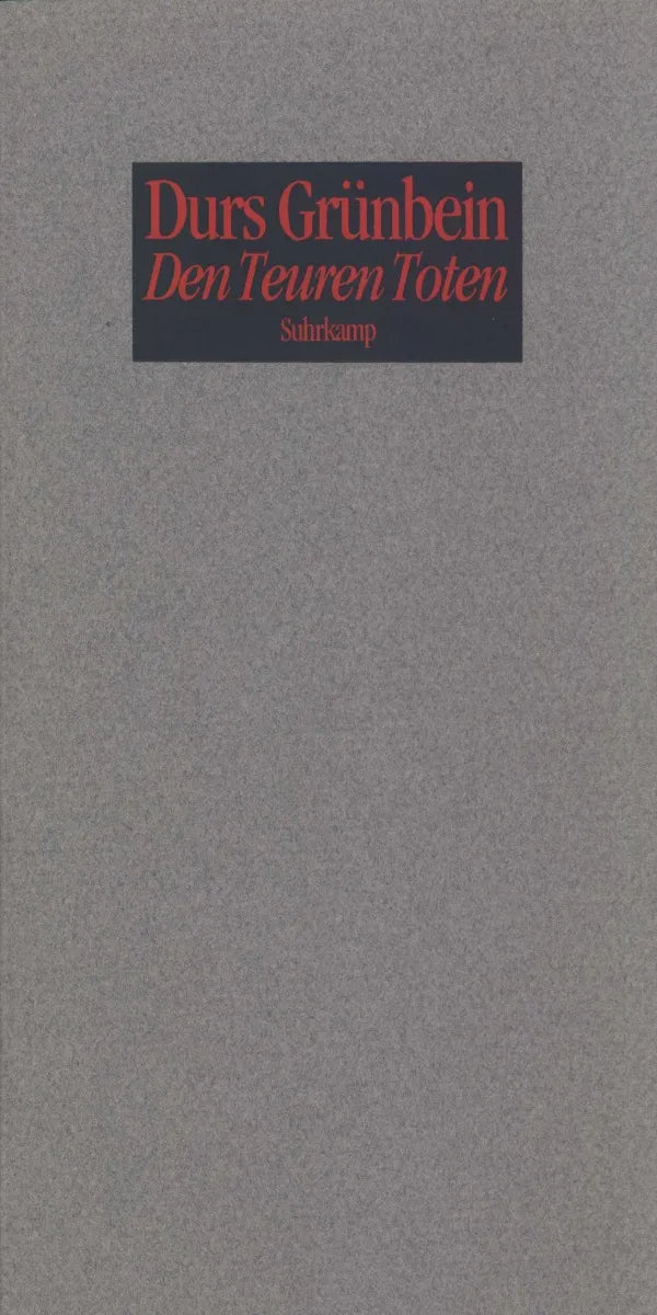 Buchcover von 'Den Teuren Toten' - Taschenbuch von Durs Grünbein