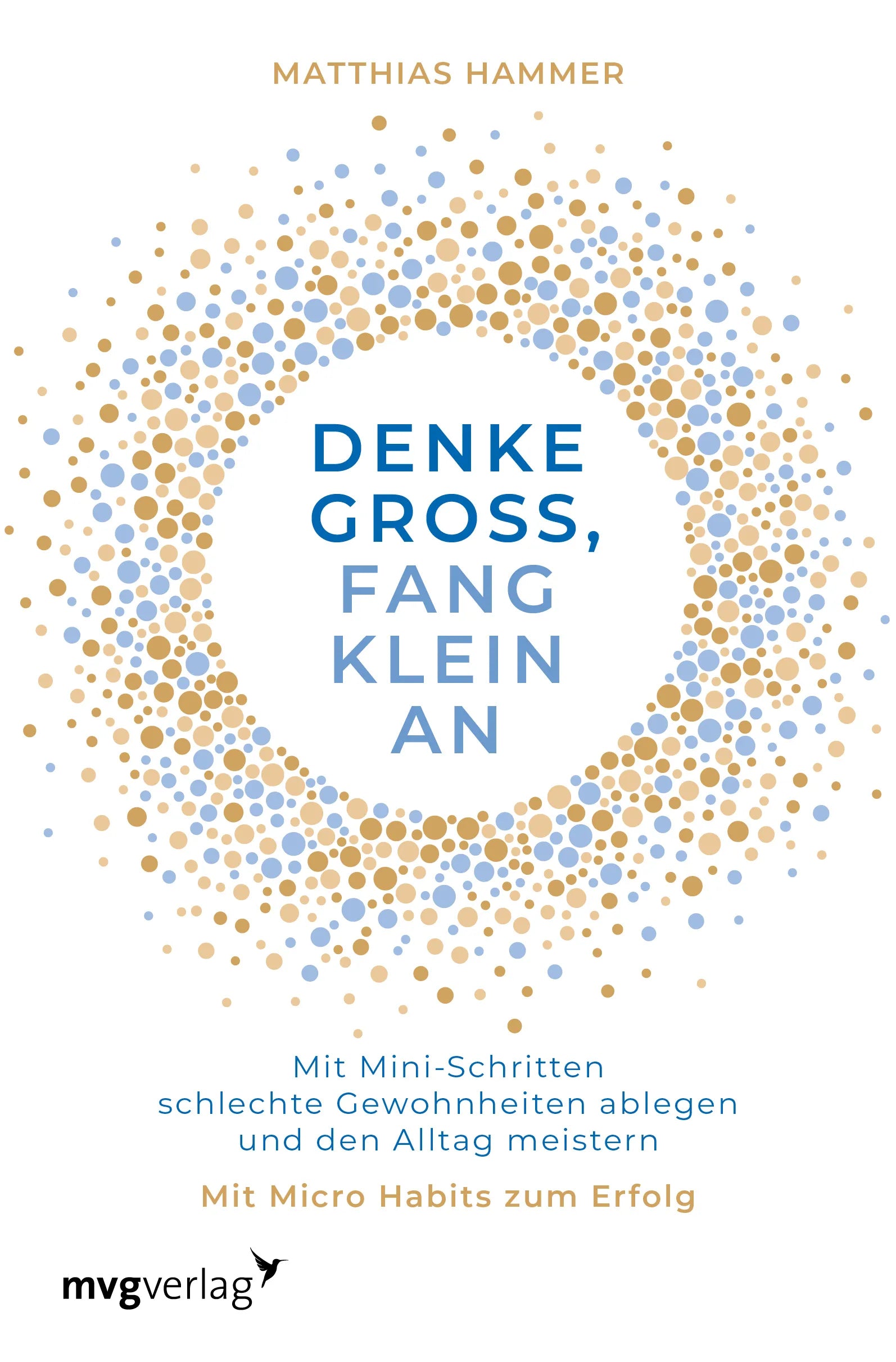 Buchcover von 'Denke groß, fang klein an' - Taschenbuch von Matthias Hammer