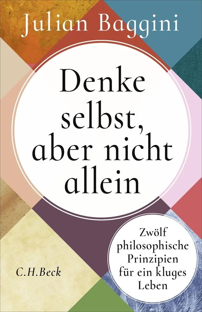 Cover: Denke selbst, aber nicht allein (E-Book) von Julian Baggini